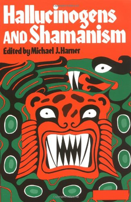Hallucinogens and Shamanism (Galaxy Books)