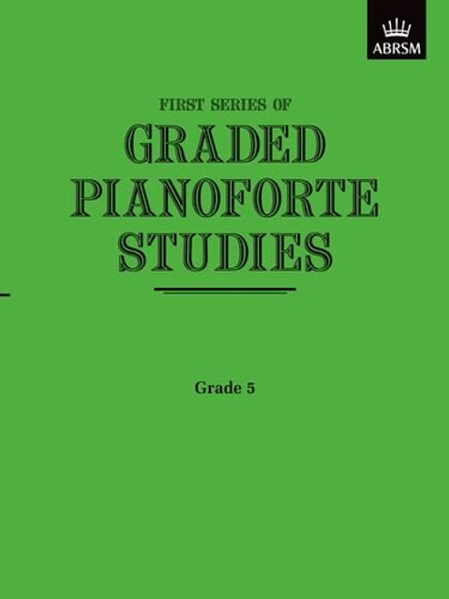 Graded Pianoforte Studies, First Series, Grade 5 (Higher) (Graded Pianoforte Studies (ABRSM))