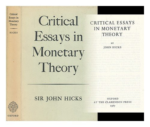 Critical Essays in Monetary Theory