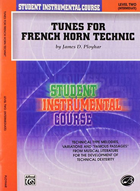 Student Instrumental Course Tunes for French Horn Technic: Level II Student Instrumental Course Tunes for French Horn Technic: Level II
