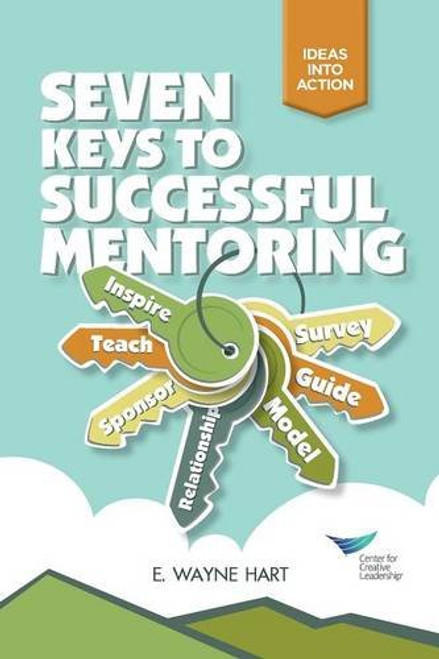 Seven Keys to Successful Mentoring