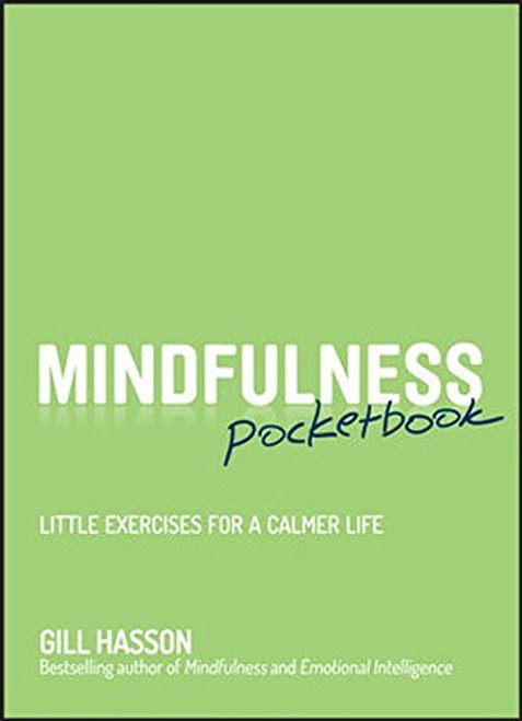 Mindfulness Pocketbook: Little Exercises for a Calmer Life