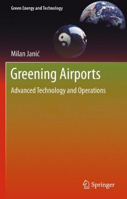Greening Airports: Advanced Technology and Operations (Green Energy and Technology)