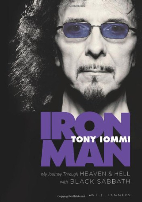 Iron Man: My Journey through Heaven and Hell with Black Sabbath Iron Man: My Journey through Heaven and Hell with Black Sabbath