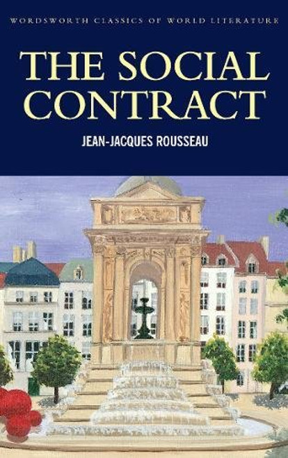 The Social Contract (Wordsworth Classics of World Literature)