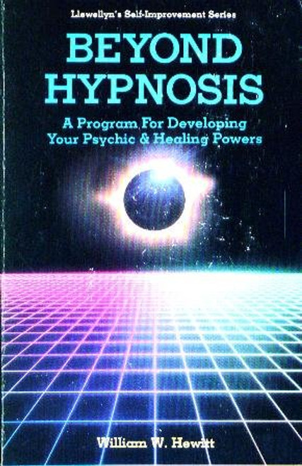 Beyond Hypnosis (Llewellyn's self-improvement series)