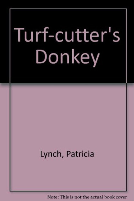 The Turf-Cutter's Donkey