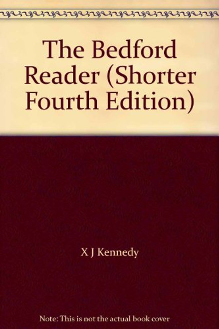 The Bedford Reader (Shorter Fourth Edition)