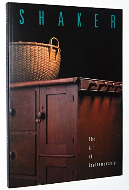 Shaker: The Art of Craftsmanship - The Mount Lebanon Collection