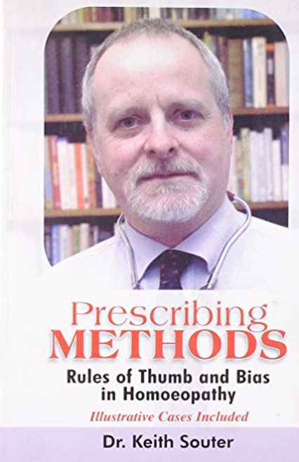 Prescribing Methods: Rules of Thumb and Bias in Homoeopahy