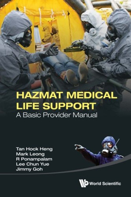 Hazmat Medical Life Support: A Basic Provider Manual