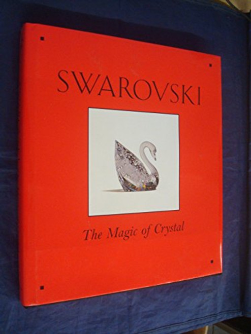 Swarovski: The Magic of Crystal