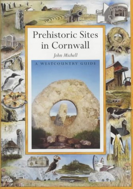 Prehistoric Sites of Cornwall Prehistoric Sites of Cornwall