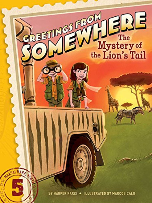 The Mystery of the Lion's Tail (Greetings from Somewhere)