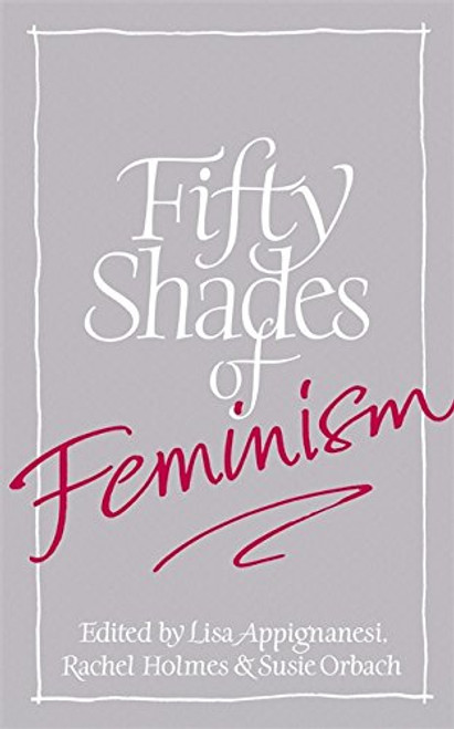 Fifty Shades of Feminism