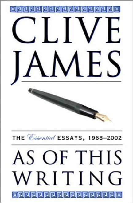 As of This Writing: The Essential Essays, 1968-2002