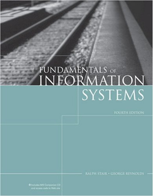 Fundamentals of Information Systems (Available Titles Skills Assessment Manager (SAM) - Office 2007)