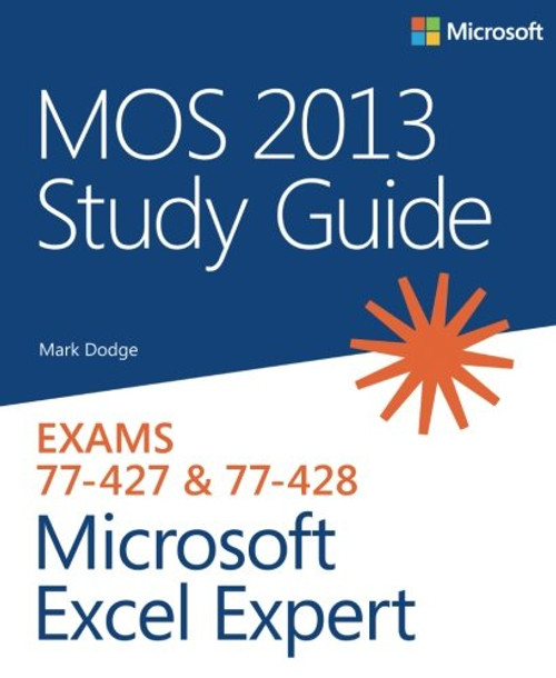 MOS 2013 Study Guide for Microsoft Excel Expert (MOS Study Guide)
