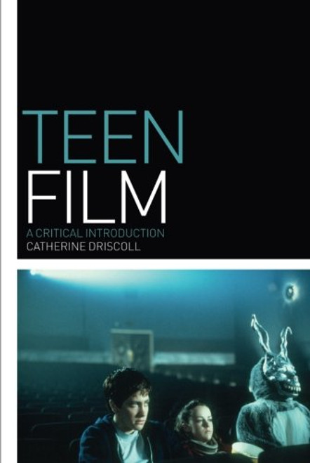 Teen Film: A Critical Introduction (Film Genres)
