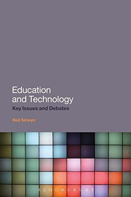 Education and Technology: Key Issues and Debates