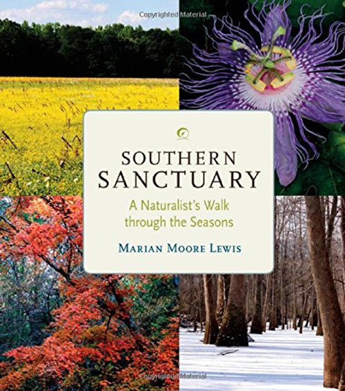 Southern Sanctuary: A Naturalist's Walk through the Seasons
