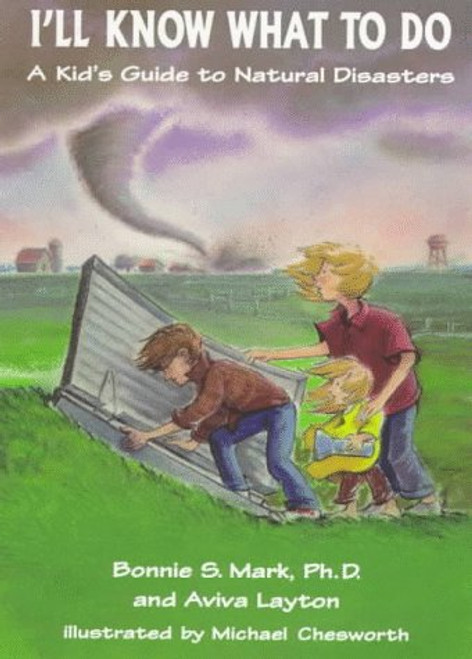 I'll Know What to Do: A Kid's Guide to Natural Disasters