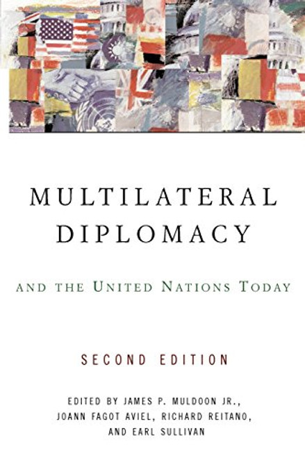 Multilateral Diplomacy and the United Nations Today