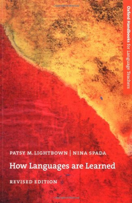 How Languages Are Learned (Oxford Handbooks for Language Teachers Series) How Languages Are Learned (Oxford Handbooks for Language Teachers Series)