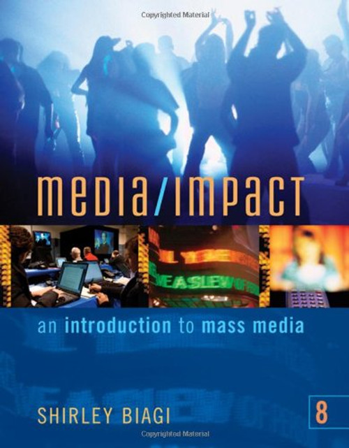 Media/Impact: An Introduction to Mass Media (Available Titles CengageNOW)