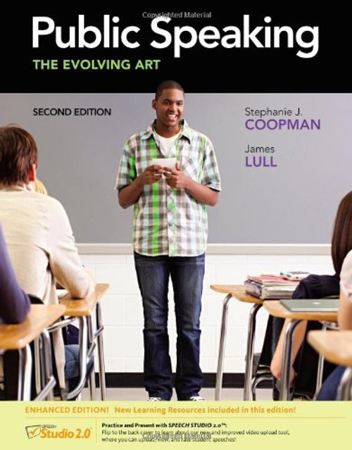Public Speaking: The Evolving Art, Enhanced (with CourseMate with InfoTrac 1-Semester, Interactive Video Activities, SpeechBuilder Express 3.0 1-Semester, SpeechStudio 2.0 Printed Access Card)