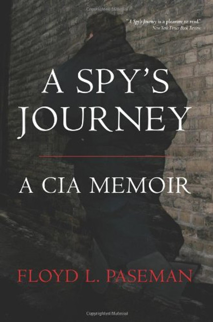 A Spy's Journey: A CIA Memoir