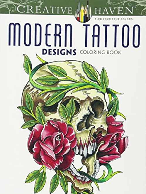 Creative Haven Modern Tattoo Designs Coloring Book (Creative Haven Coloring Books)