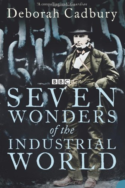 Seven Wonders of the Industrial World