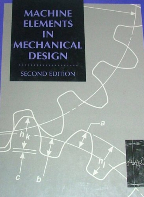 Machine Elements in Mechanical Design (Merrill's International Series in Engineering Technology)