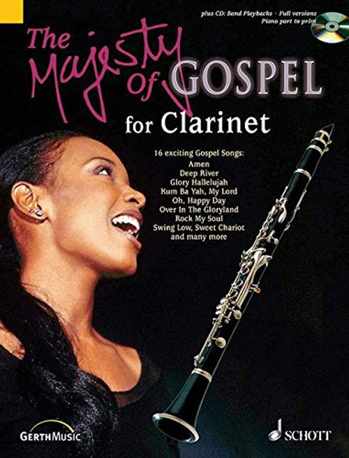 The Majesty of Gospel for Clarinet: 16 Great Gospel Songs
