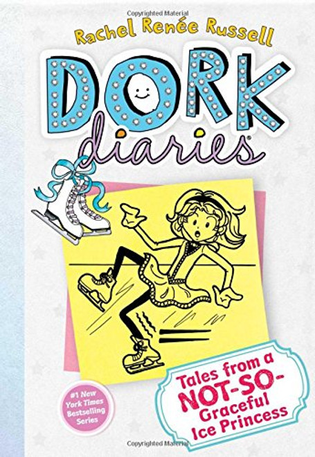 Tales from a Not-So-Graceful Ice Princess (Dork Diaries, No. 4)