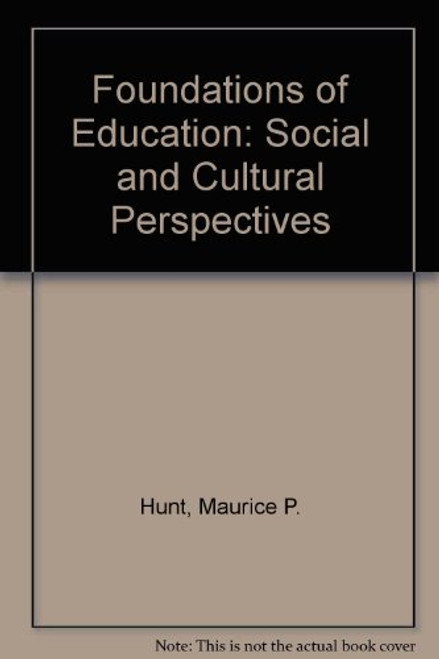Foundations of education: Social and cultural perspectives
