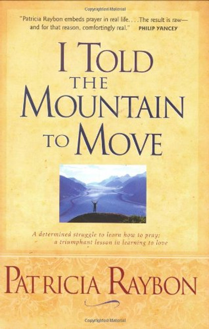 I Told the Mountain to Move