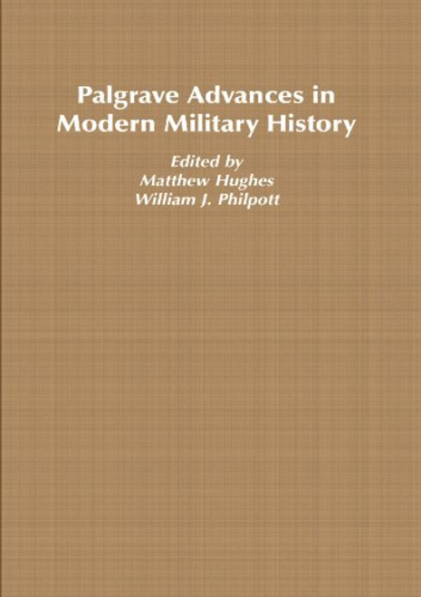 Palgrave Advances in Modern Military History
