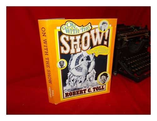 On with the Show: The first century of show business in America