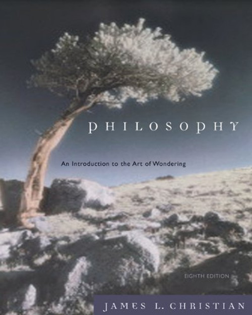 Philosophy: An Introduction to the Art of Wondering (with InfoTrac)