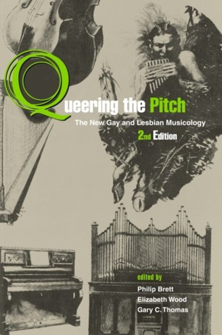 Queering the Pitch: The New Gay and Lesbian Musicology