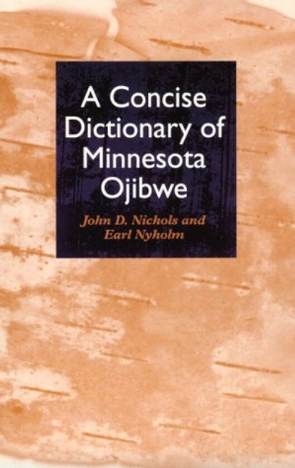 Concise Dictionary of Minnesota Ojibwe