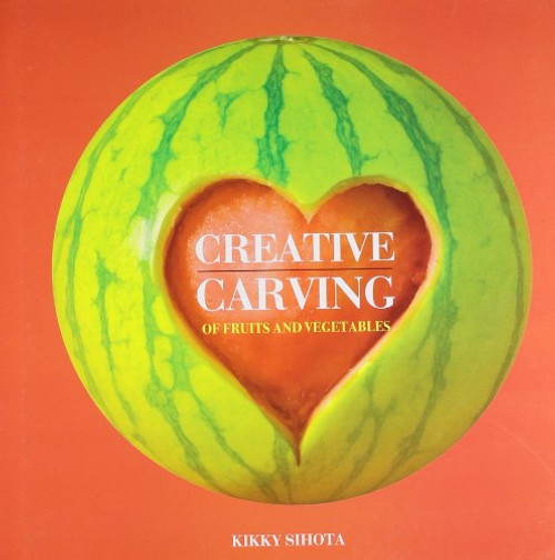 Creative Carving: Fruits and Vegetables
