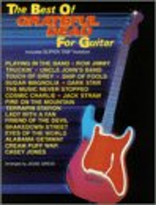 The Best of Grateful Dead for Guitar: Includes Super TAB Notation (The Best of... for Guitar Series)