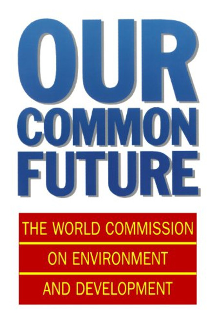 Our Common Future (Oxford Paperbacks)