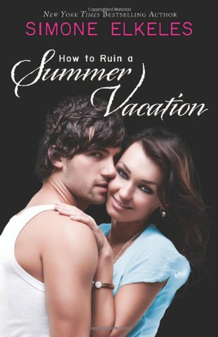 How to Ruin a Summer Vacation (How to Ruin a Summer Vacation Novel)