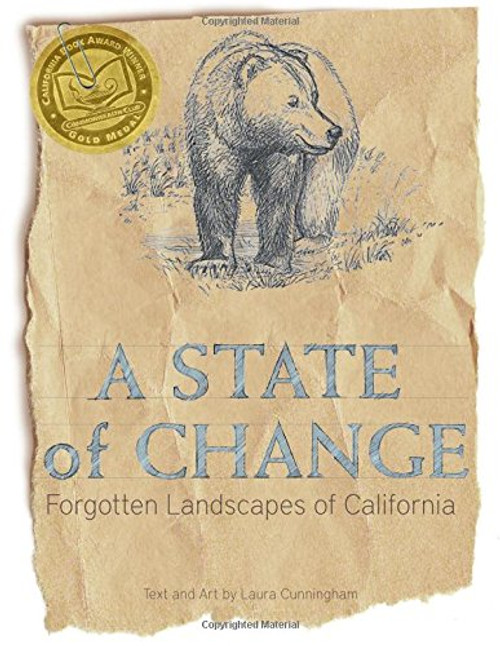 A State of Change: Forgotten Landscapes of California