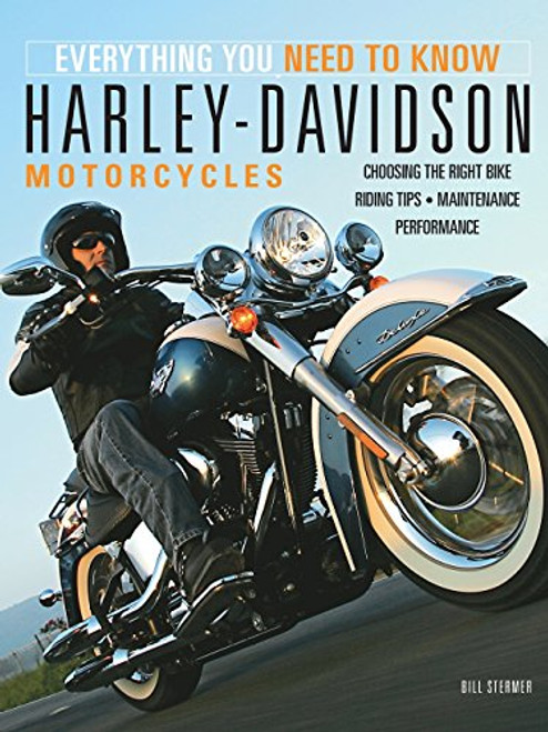 Harley-Davidson Motorcycles: Everything You Need to Know Harley-Davidson Motorcycles: Everything You Need to Know