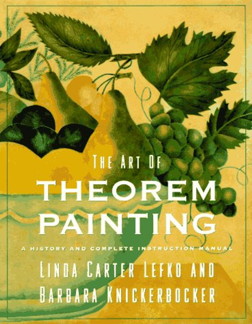 The Art of Theorem Painting: A History and Complete Instruction Manual